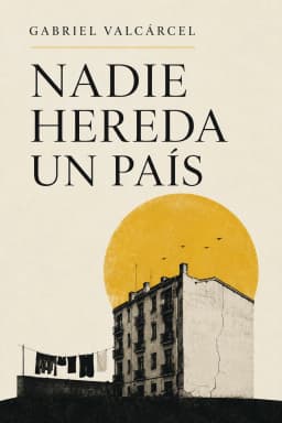 Portada de Nadie hereda un país